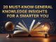 20 Must-Know General Knowledge Insights for a Smarter You General Knowledge Insight