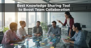 Best Knowledge Sharing Tool to Boost Team Collaboration Knowledge Sharing Tool
