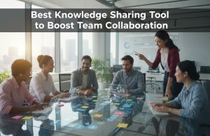Best Knowledge Sharing Tool to Boost Team Collaboration Knowledge Sharing Tool