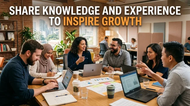 Share Knowledge and Experience to Inspire Growth share knowledge and experience
