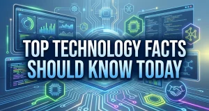 Top Technology Facts Everyone Should Know Today technology facts