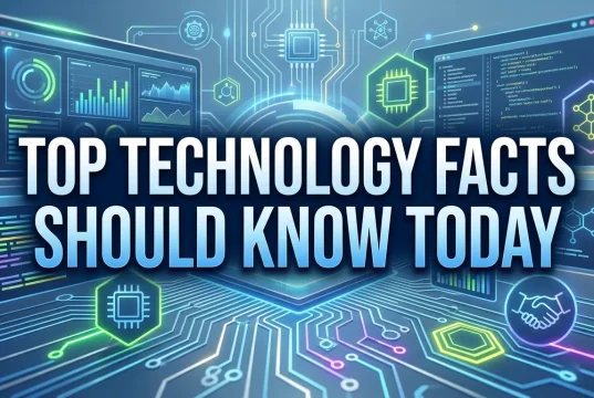 Top Technology Facts Everyone Should Know Today technology facts