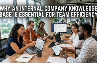 Why an Internal Company Knowledge Base Is Essential for Team Efficiency internal company knowledge base